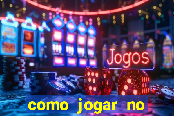 como jogar no tigre sem depositar